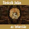 T�r�csik Jol�n - Az intarzi�s